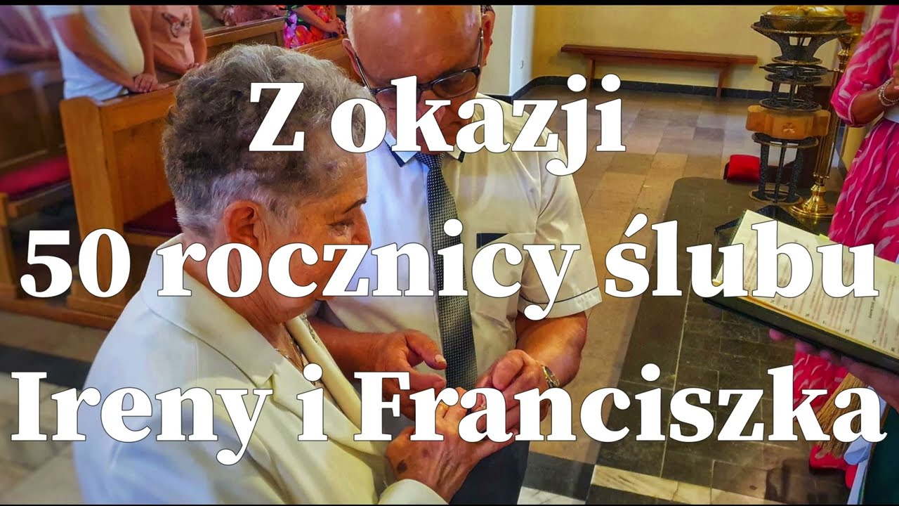 ZŁOTE GODY - 50 Rocznica ślubu Ireny i Franciszka ❤️