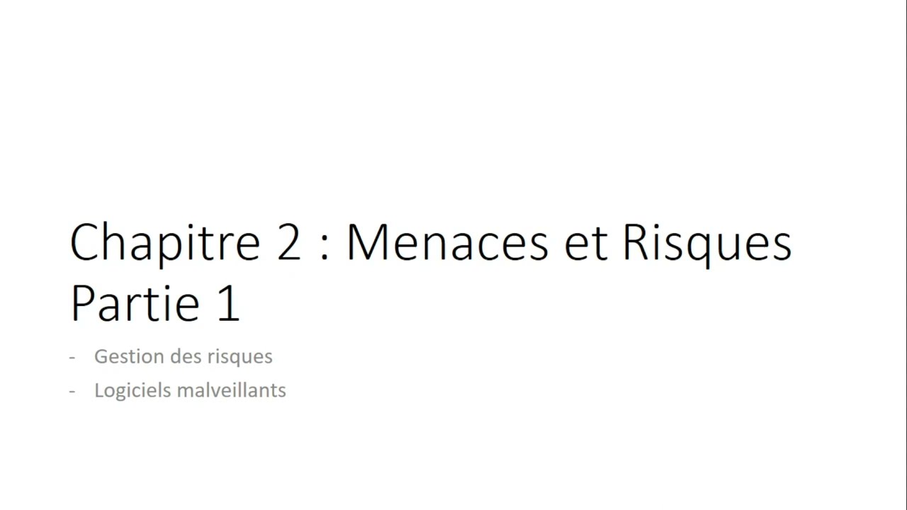 Chapitre 2 : Menaces et Risques (Partie 1)
