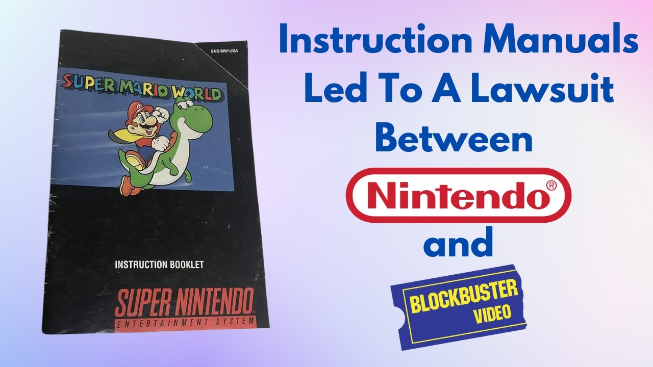 Nintendo vs. Blockbuster: The Strange Battle Over Instruction Manuals (that was about so much more)