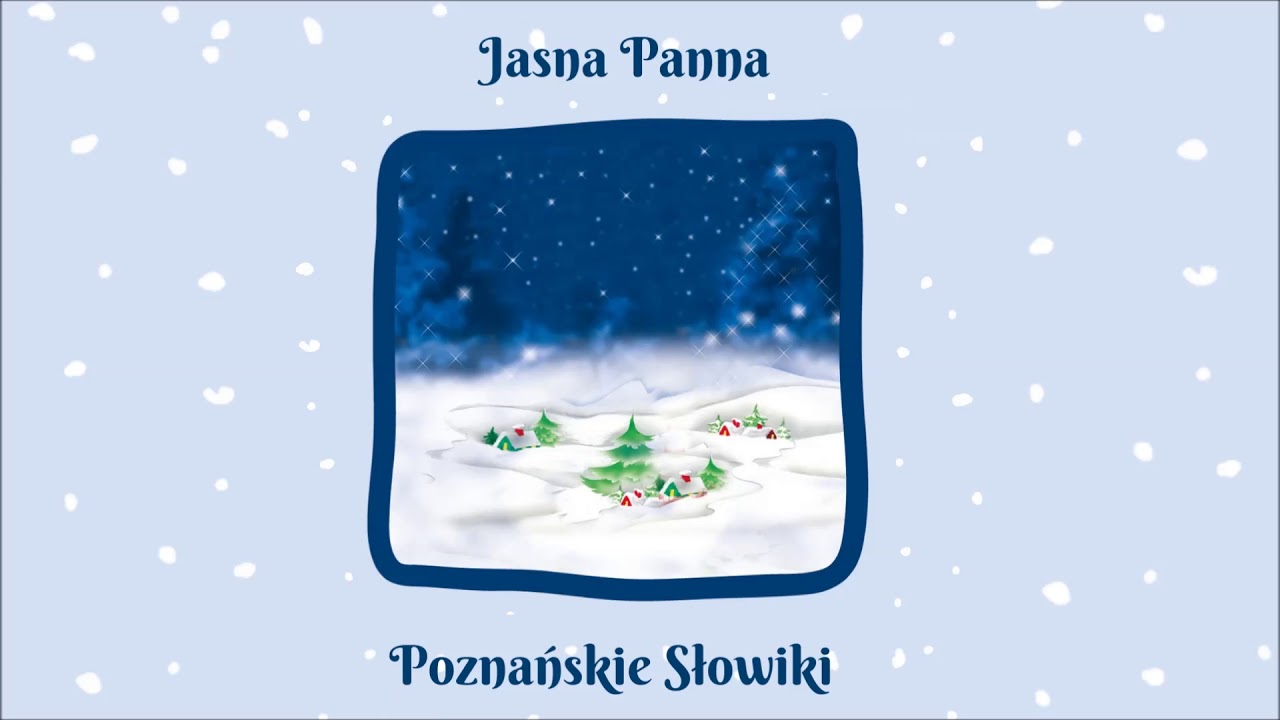 Poznańskie Słowiki - Jasna Panna [Official Audio]