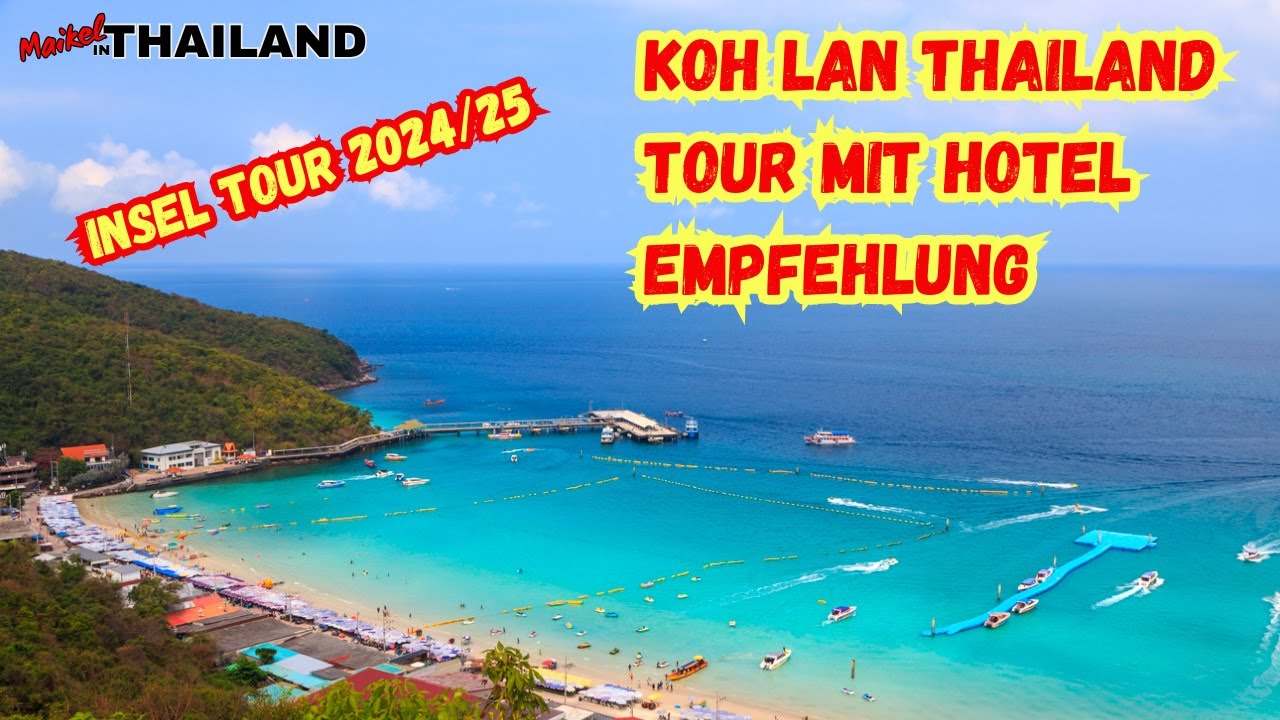 🔴 Koh Larn Thailand: Insel-Tour & Hotel-Vorstellung – Ein Traumziel entdecken! 2024/2025