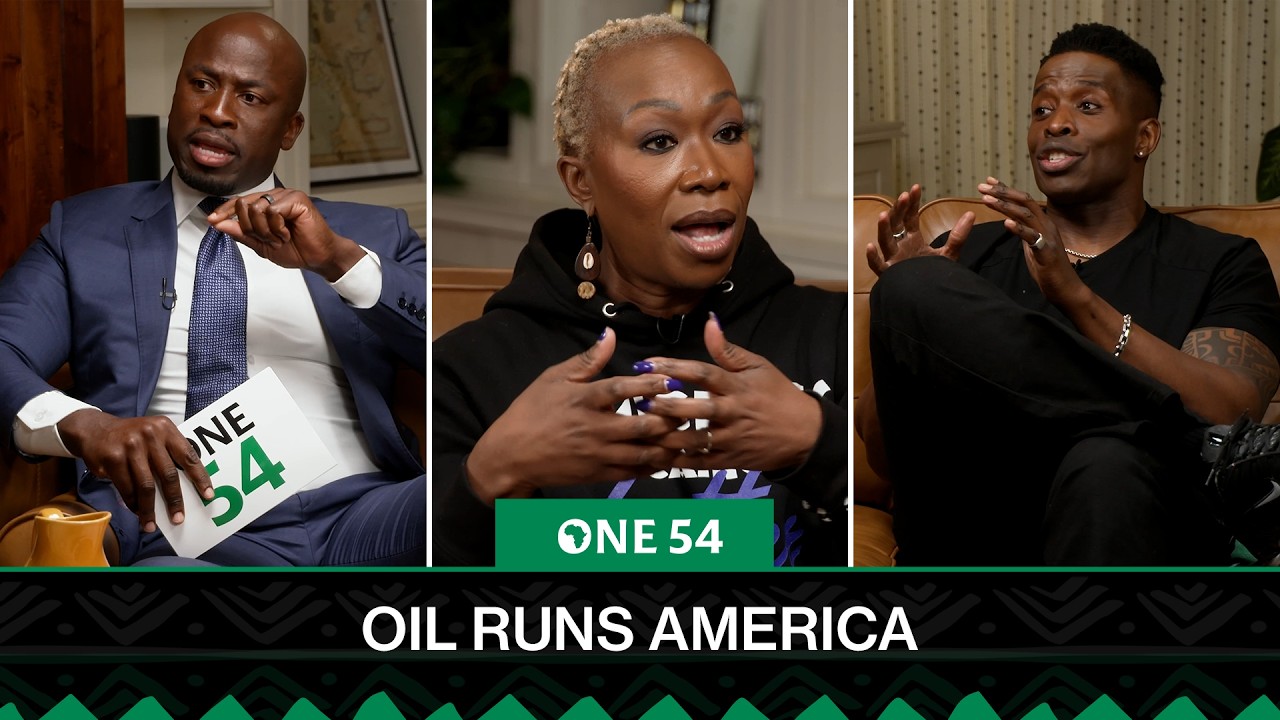 Oil Runs America & Here's Why! Joy Reid Explains! | One54 Africa Podcast
