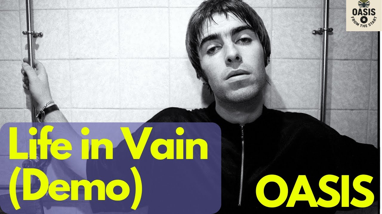 Oasis Demo - Life in Vain