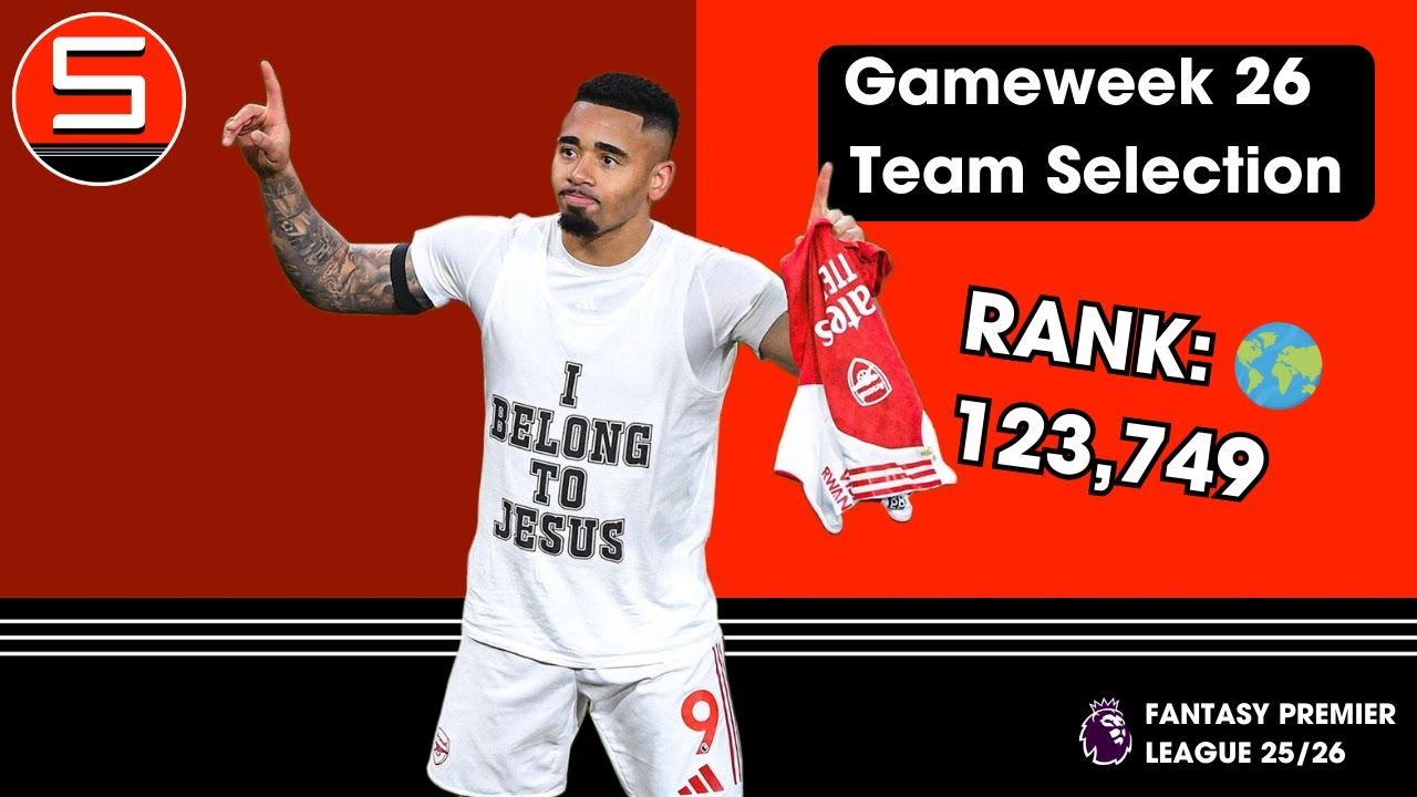FPL GAMEWEEK 26 TEAM SELECTION | TRIPLE CAPTAINCY GABRIEL? | Fantasy Premier League Tips 2025/26