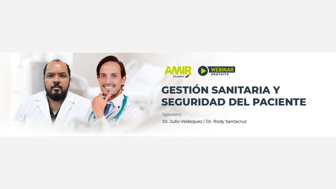 Webinar: Gestión Sanitaria y Seguridad del Paciente