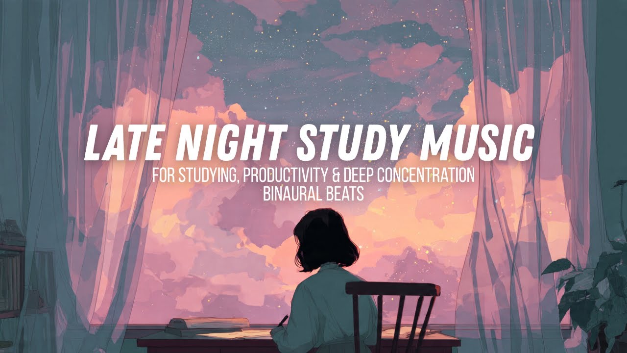 Late Night Study Music Calm Focus for Work & Concentration #focusmusic #relaxingmusic