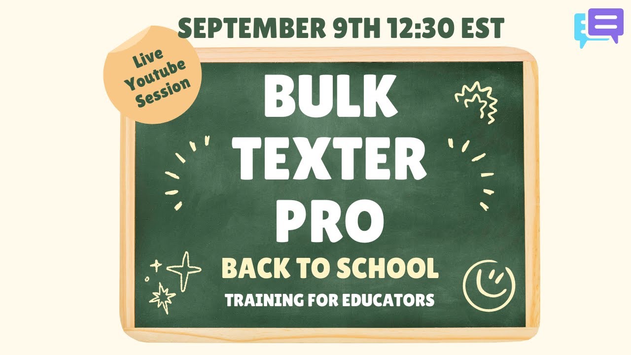 Bulk Texter Pro: Back-to-School Training for Educators (Live Session)