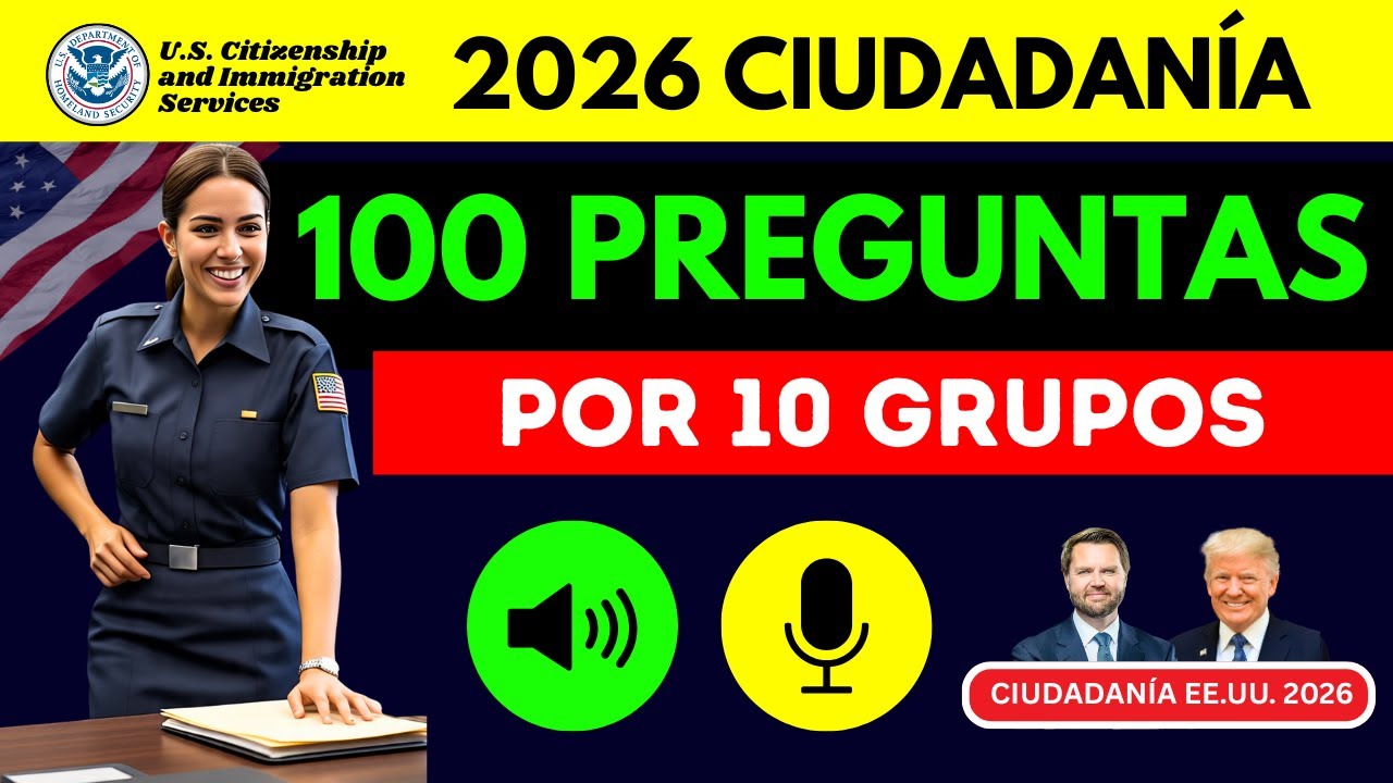 2026 | Las 100 Preguntas en 10 Grupos | Entrevista de Ciudadan&iacute;a 2026 | Respuestas F&aacute;ciles