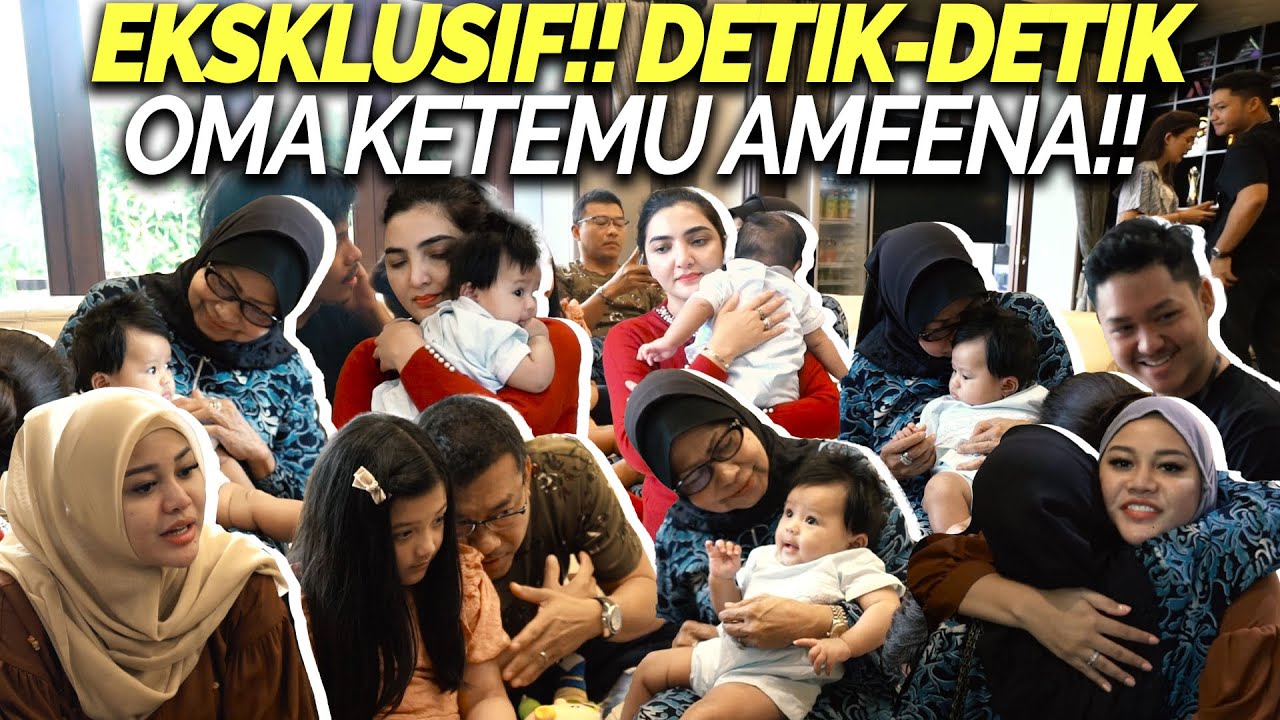MIMPI OMA KETEMU AMEENA TERWUJUD!! PERTEMUAN 4 GENERASI YANG MENGHARUKAN!!