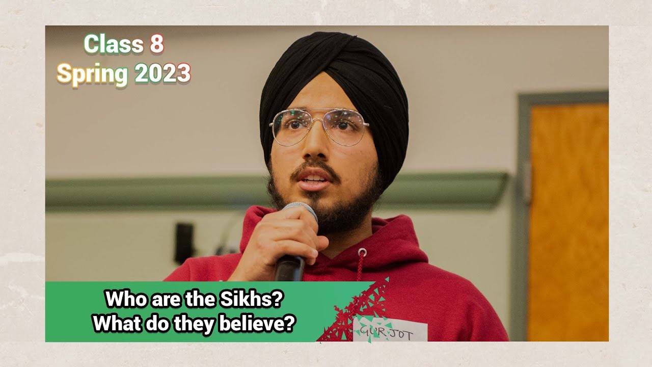 The Sikhs | Religion | Religious Interview | 23SP Class #8 Full Lecture