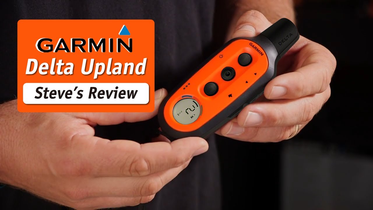 Steve's Reviews: Garmin Delta UPLAND