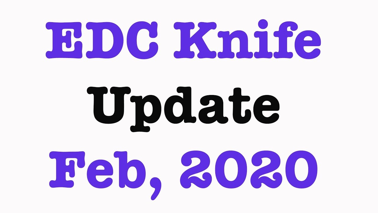 Most Carried EDC Knives Update - Feb, 2020 And New Background!!!