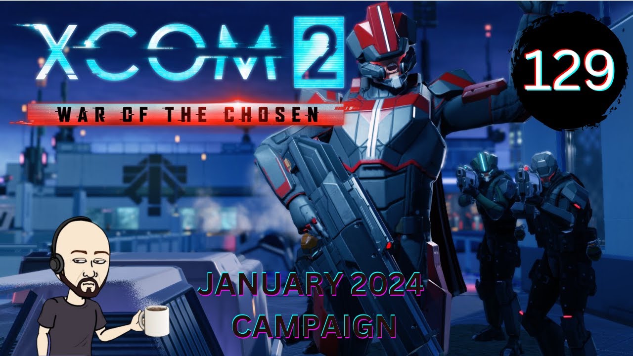XCOM2 – Long War of The Chosen | Commander | Honestman | Episode 129 |