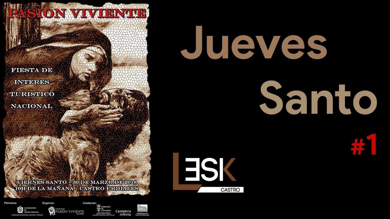 Pasión Viviente 2018 (1/2) | Castro Urdiales | Jueves Santo