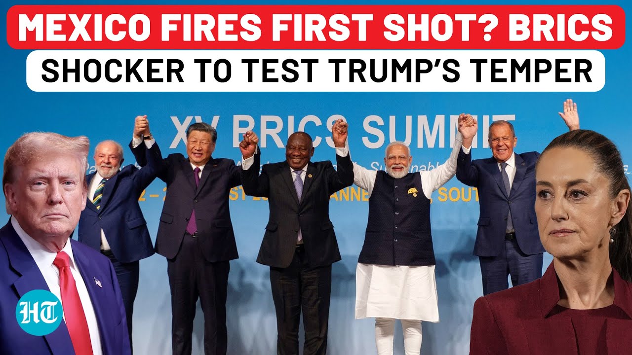 Mexico Sides with BRICS With ‘Observer Status’ as Trump’s 100% Tariff Threat Looms Like a War Drum?