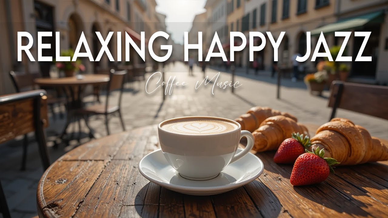 Relaxing Happy Jazz ☕ Bossa Nova background for Great Moods, Stress Relief and Relaxing