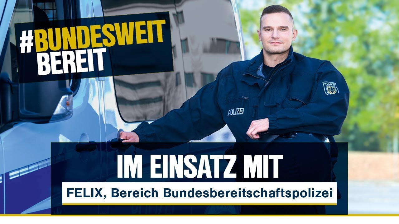 Im Einsatz mit... Felix | Bereich Bereitschaftspolizei | Folge 5