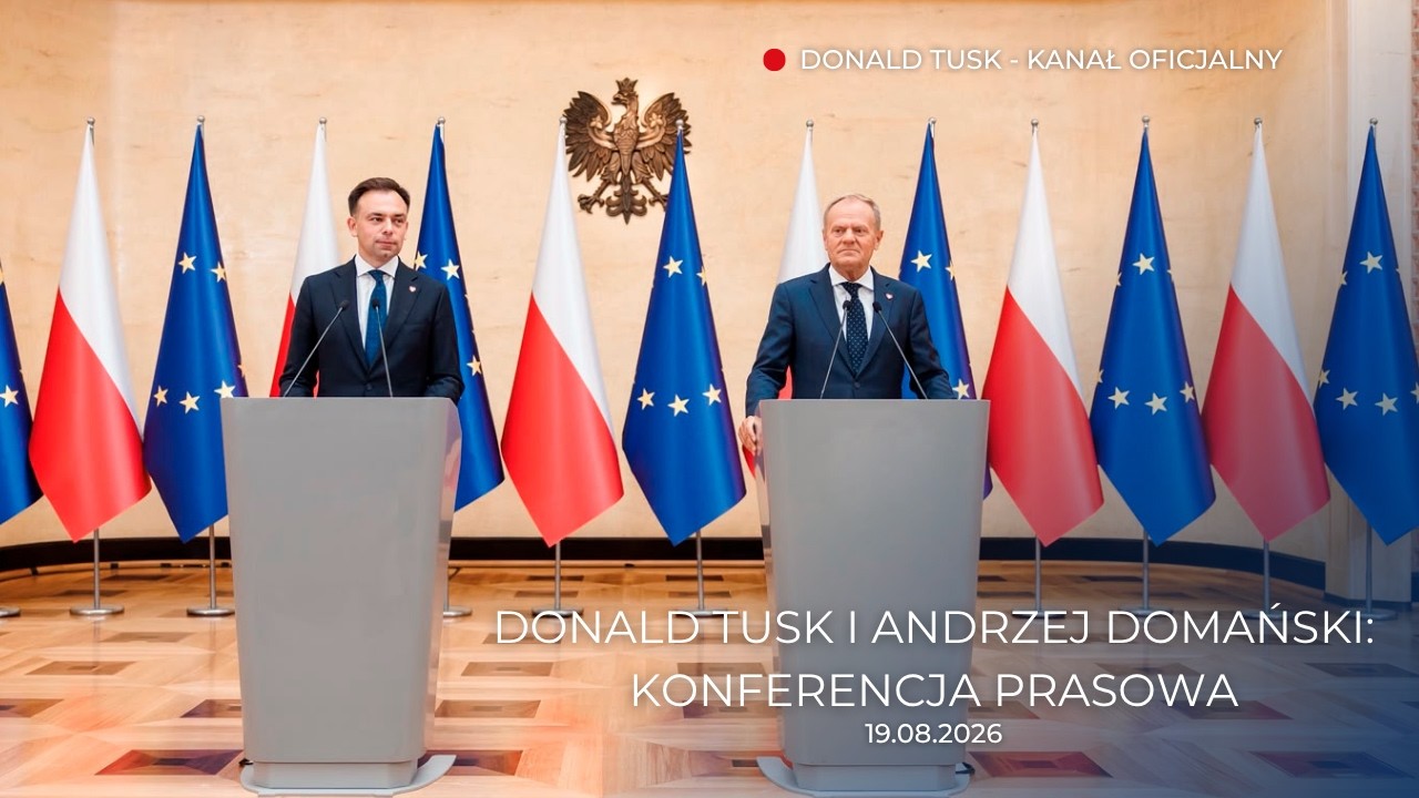 Donald Tusk i Andrzej Domański: Konferencja prasowa, 19.08.2026