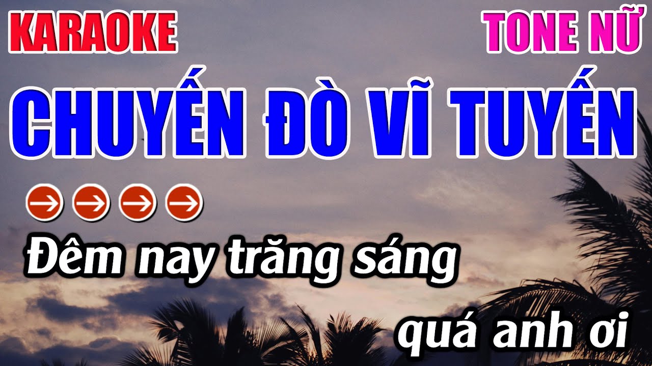 Chuyến Đò Vĩ Tuyến Karaoke Tone Nữ ( A#m ) Karaoke 9999 - Beat Mới
