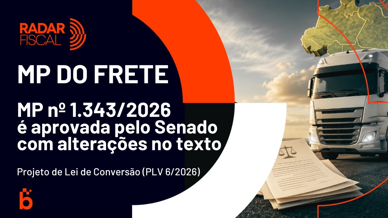 Entenda o que mudou na MP do Frete aprovada pelo Senado em 17 de julho de 2026 || Radar Fiscal