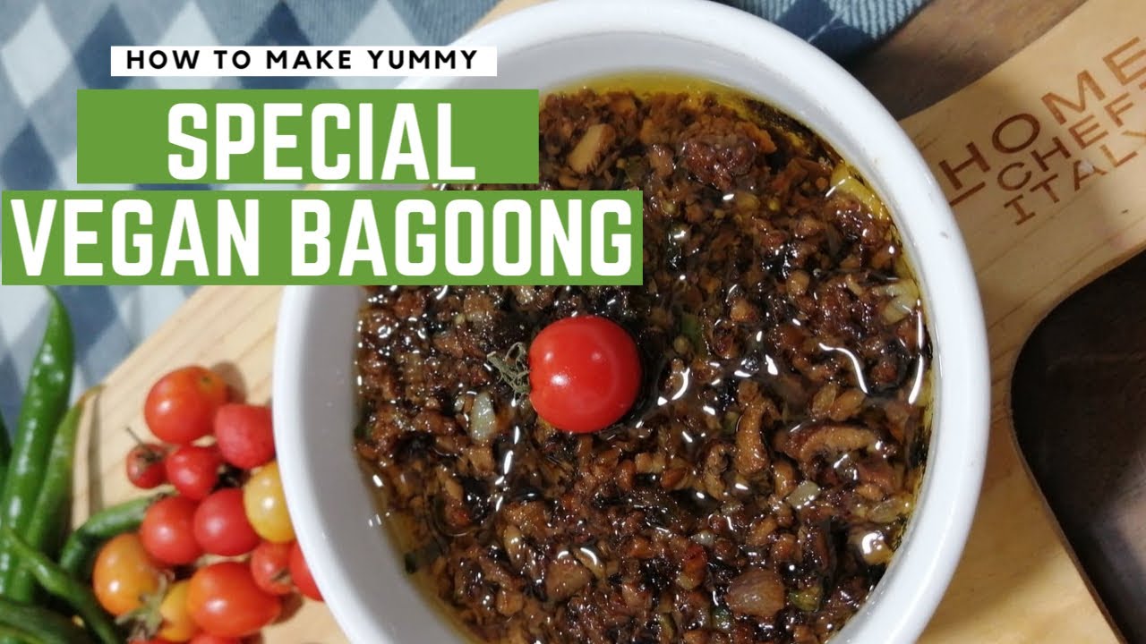 Super Yummy Vegan Bagoong