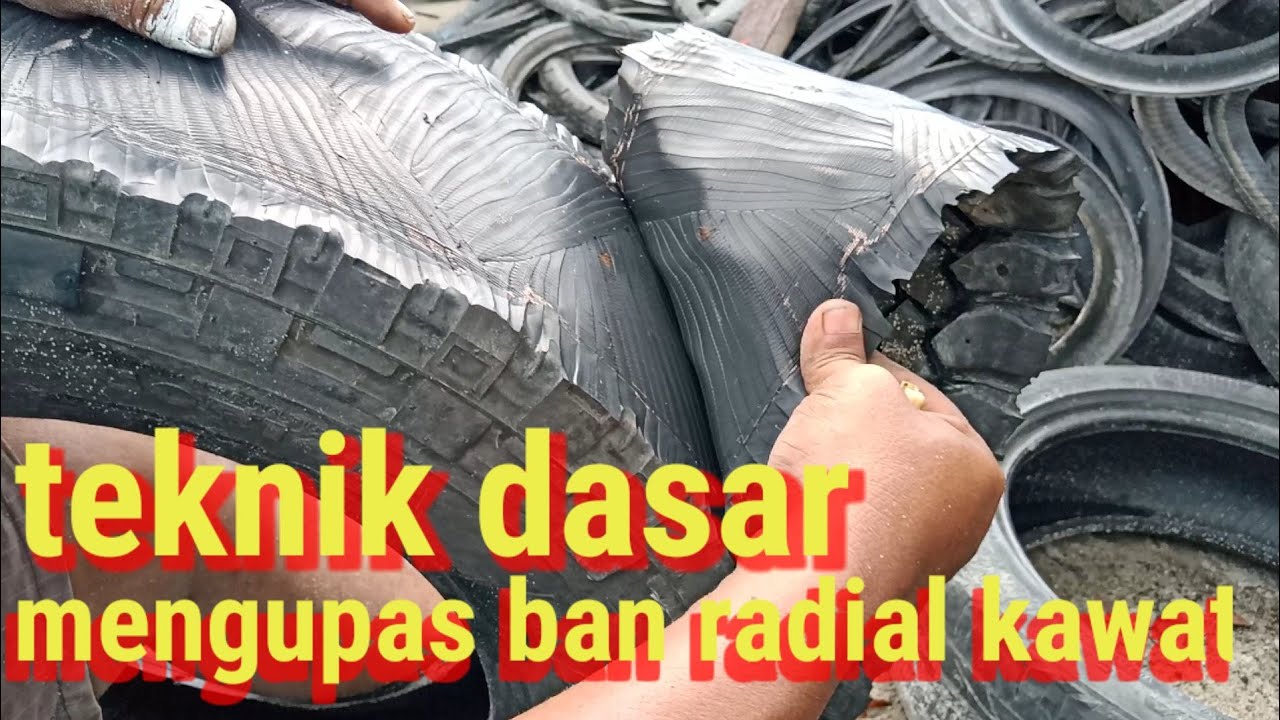 Teknik dasar mengupas ban radial kawat