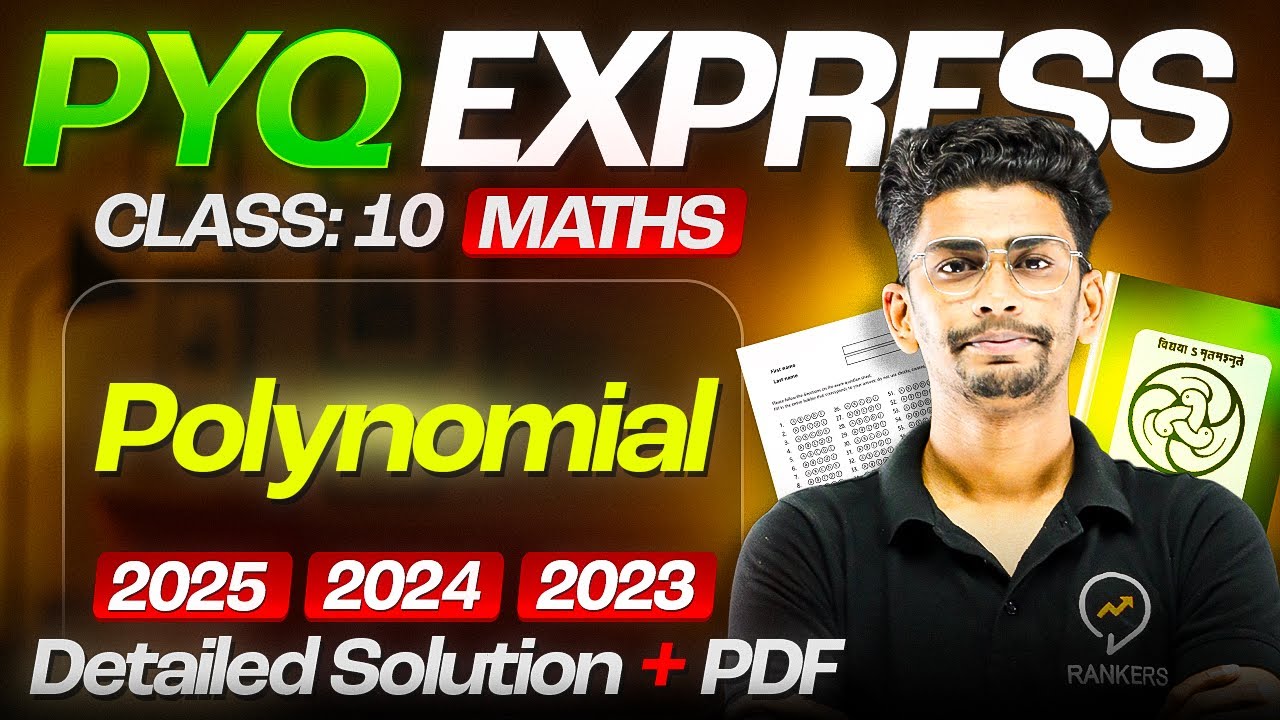 Class 10 Math PYQ’s 🔥with solution | Chapter -02 Polynomials last 3 Year PYQ | Rankers foundation 