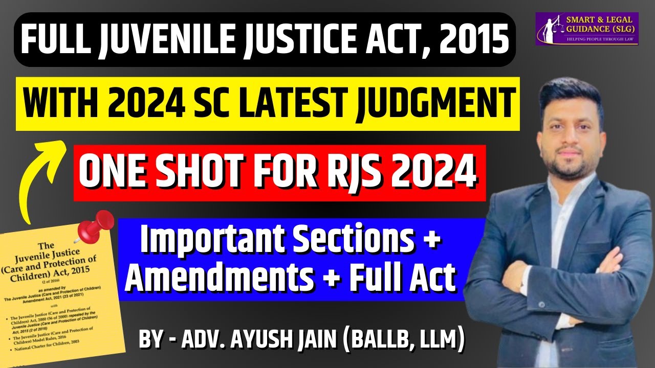 Full Juvenile Justice Act, 2015 | One Shot Revision | RJS 2026 | SLG Law Classes