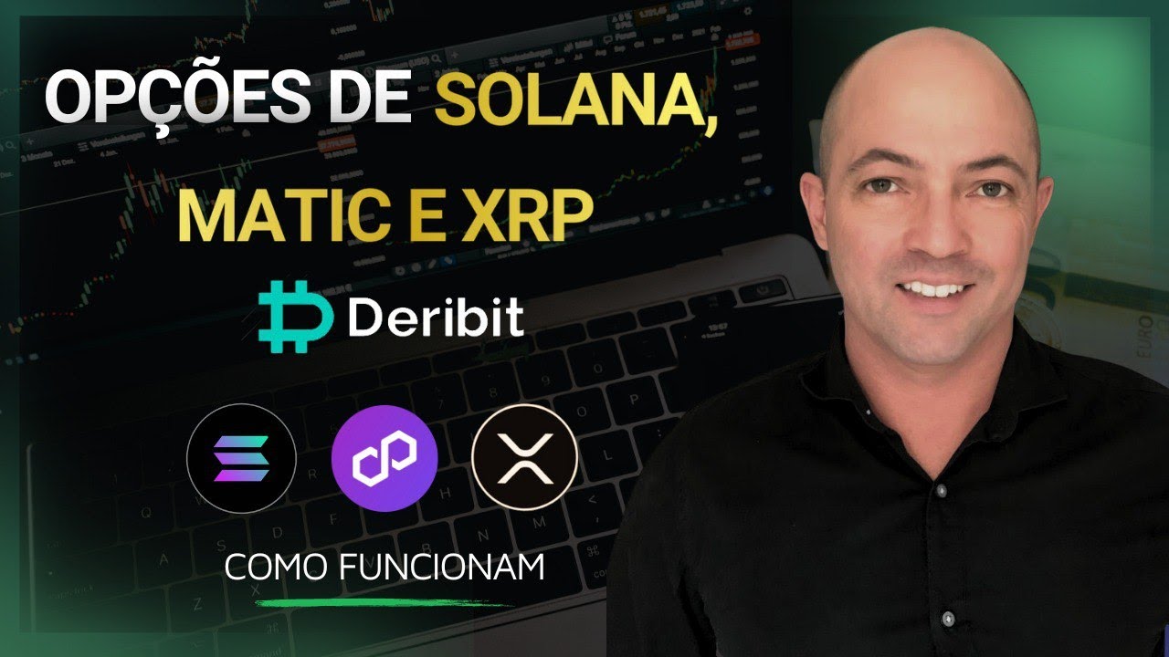 Opções de Solana, MATIC e XRP na Deribit