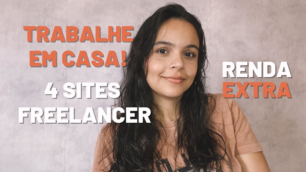 TRABALHE EM CASA: 4 sites para freelancer e renda extra | Sites para home office