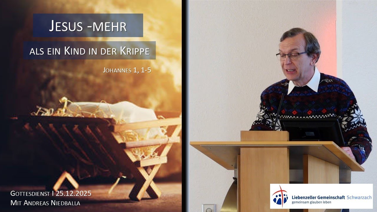 Jesus - mehr als ein Kind in der Krippe I Johannes 1, 1-5 I 25.12.2025