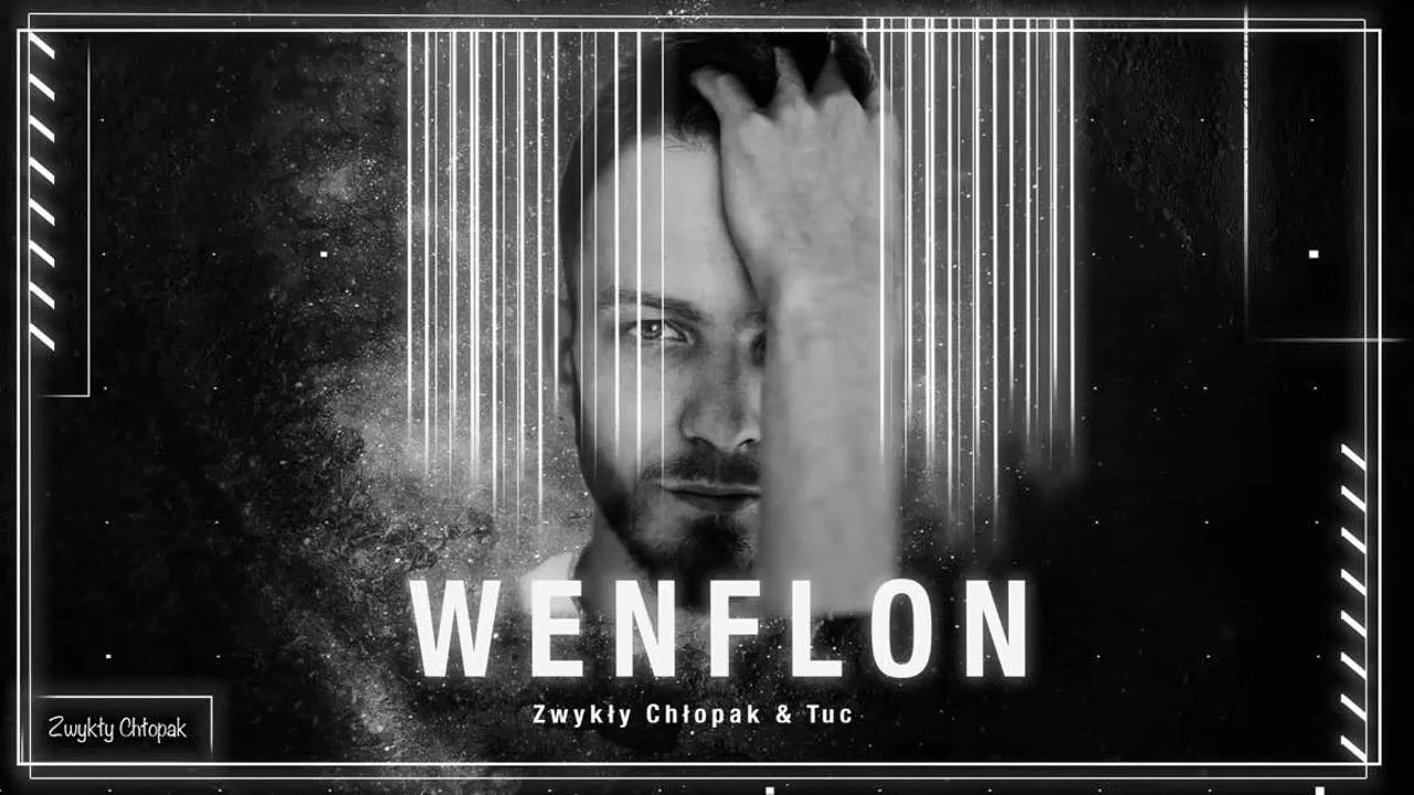 Zwykły chłopak feat. Tuc - Wenflon prod.Yeno