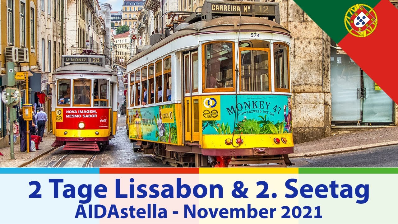 2 Tage Lissabon & 2. Seetag - Spanien, Portugal & Kanaren 1 mit AIDAstella - November 2021