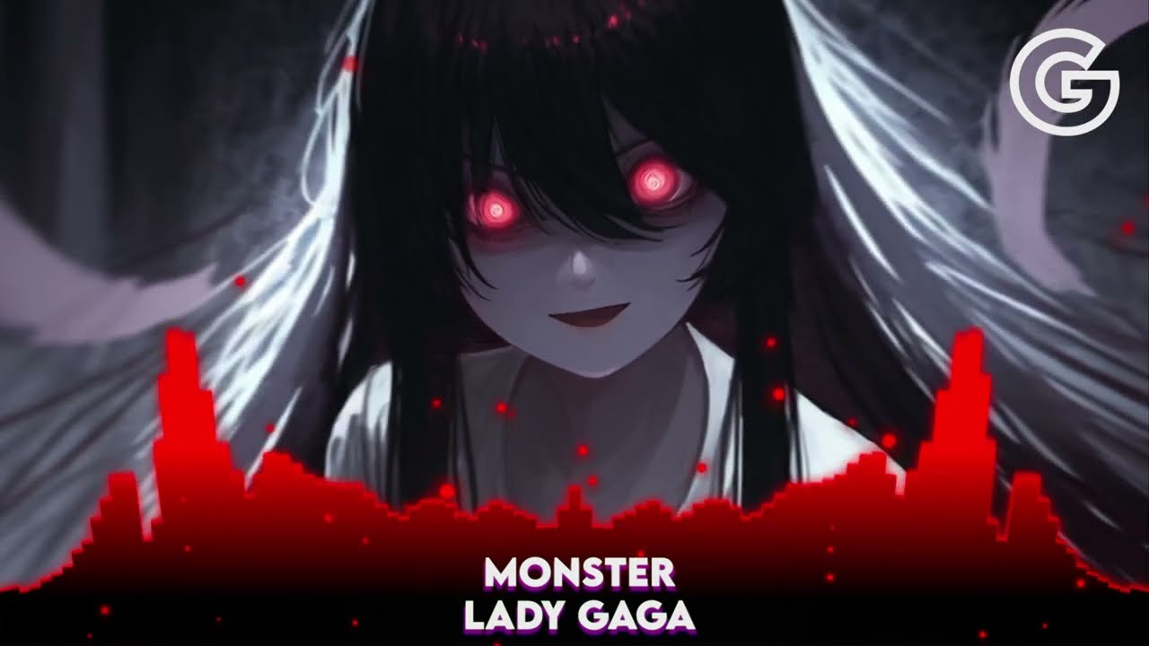 Nightcore - Monster (Gaga)