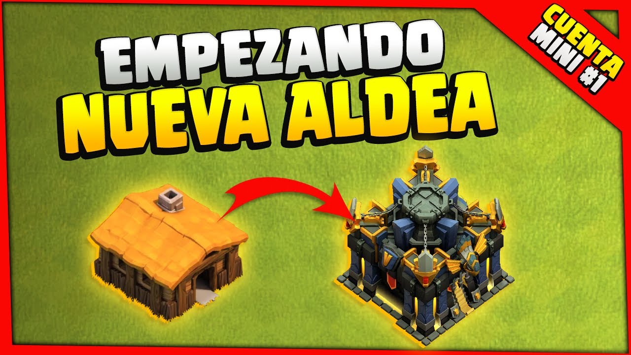 ¡EMPEZANDO una NUEVA ALDEA! ¡SERIE de TH1 a TH17! Cuenta Mini #1