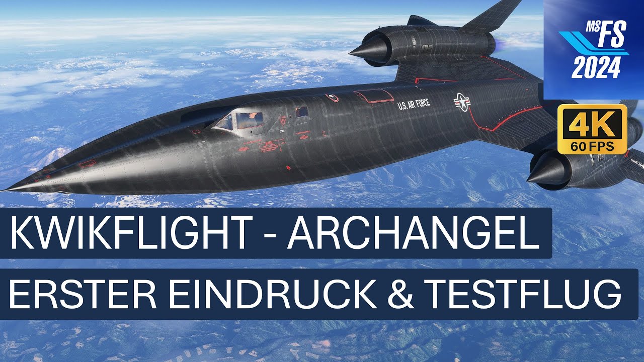 KwikFlight - Archangel (SR71) - Erster Eindruck & Testflug | MSFS 2024