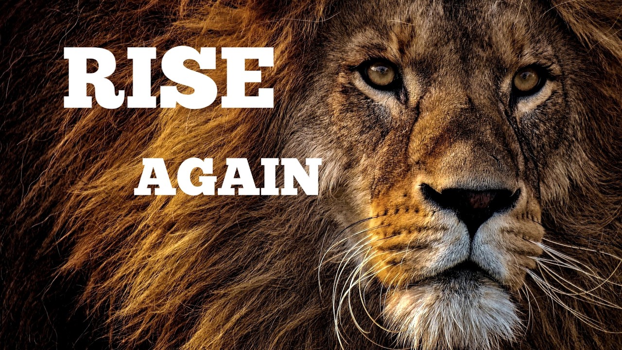 RISE AGAIN  - Motivational Speech