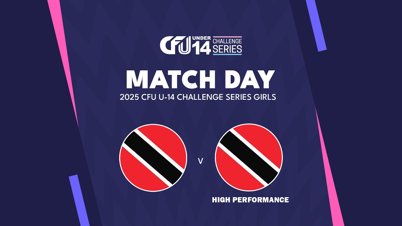 Trinidad & Tobago v. Trinidad & Tobago HP | 7th Place Play Off | 2025 CFU U14 Challenge Series Girls