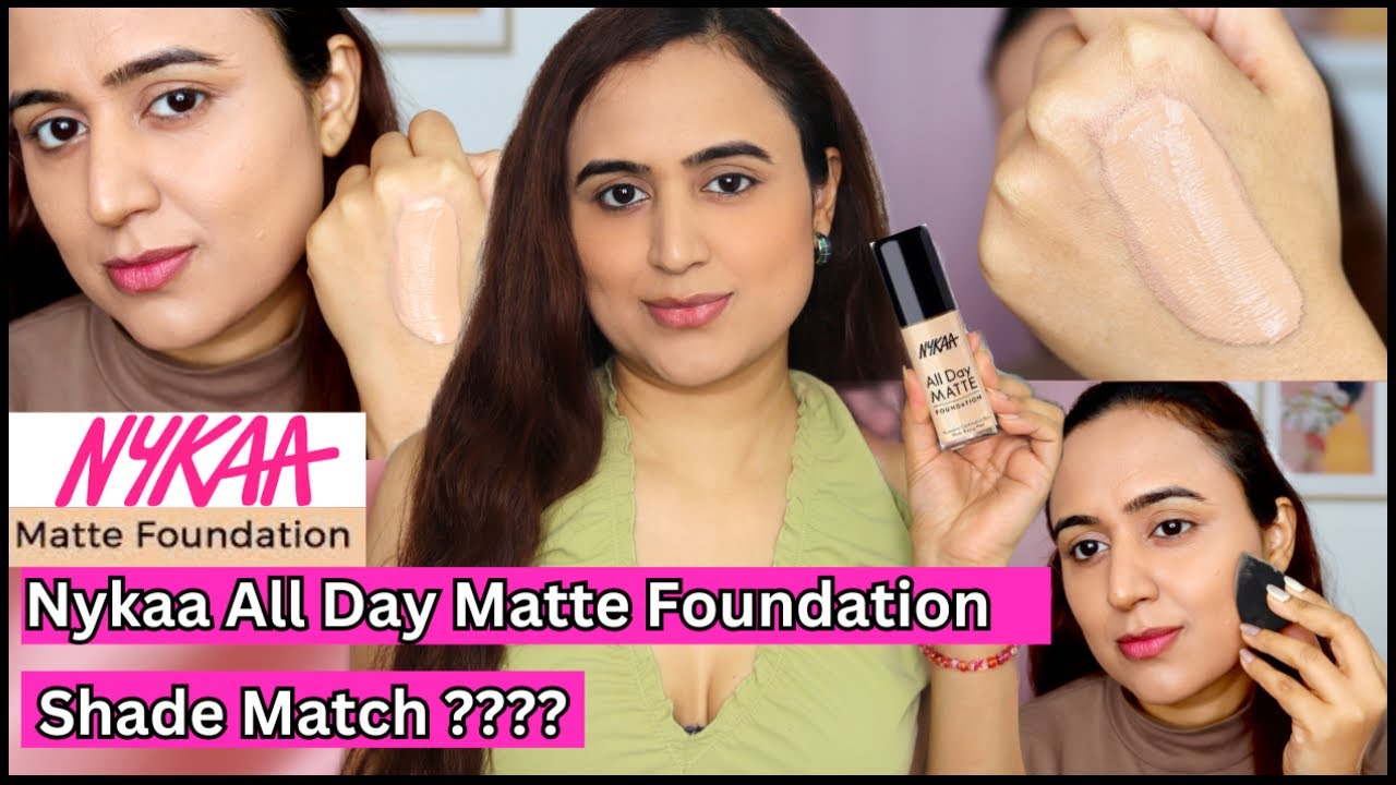 Матовая тональная основа Nykaa All Day Matte Foundation — подбор оттенка и обзор | Waysheblushes