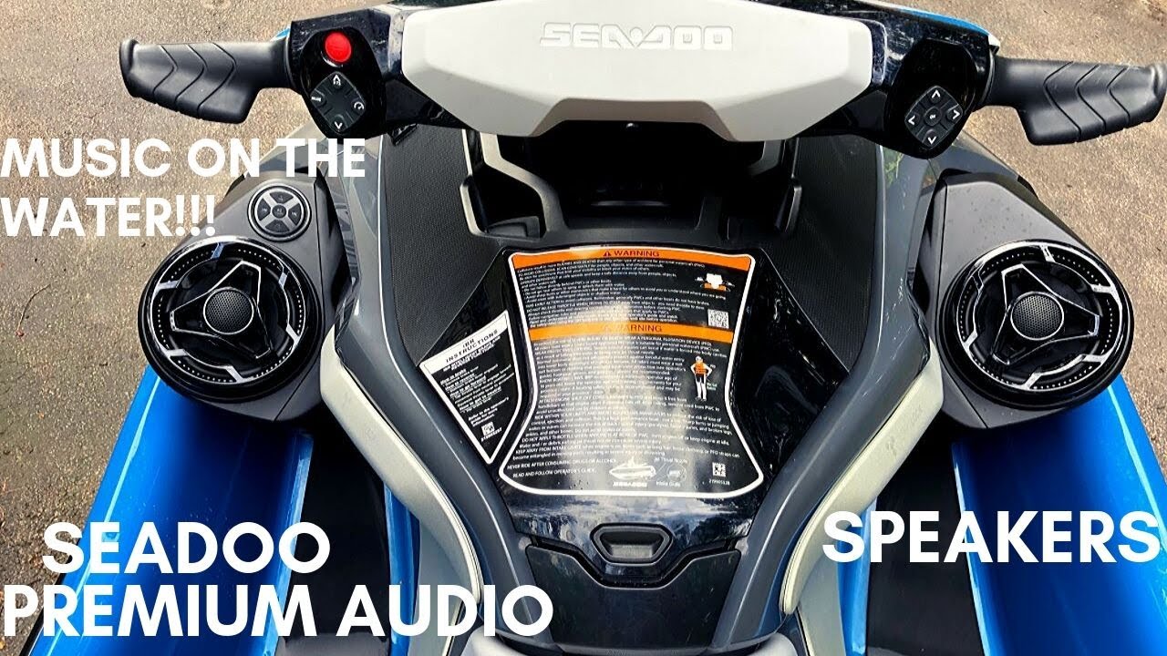 How to install BRP premium Audio Speakers on my 2019 SeaDoo GTX 155