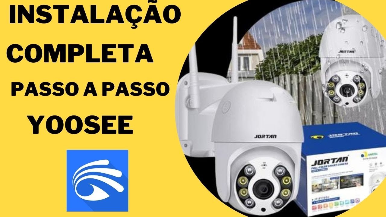 [ATUALIZADO] COMO INSTALAR CAMERA JORTAN, INSTALAÇÃO COMPLETA PASSO A PASSO APP YOOSEE, 2023!