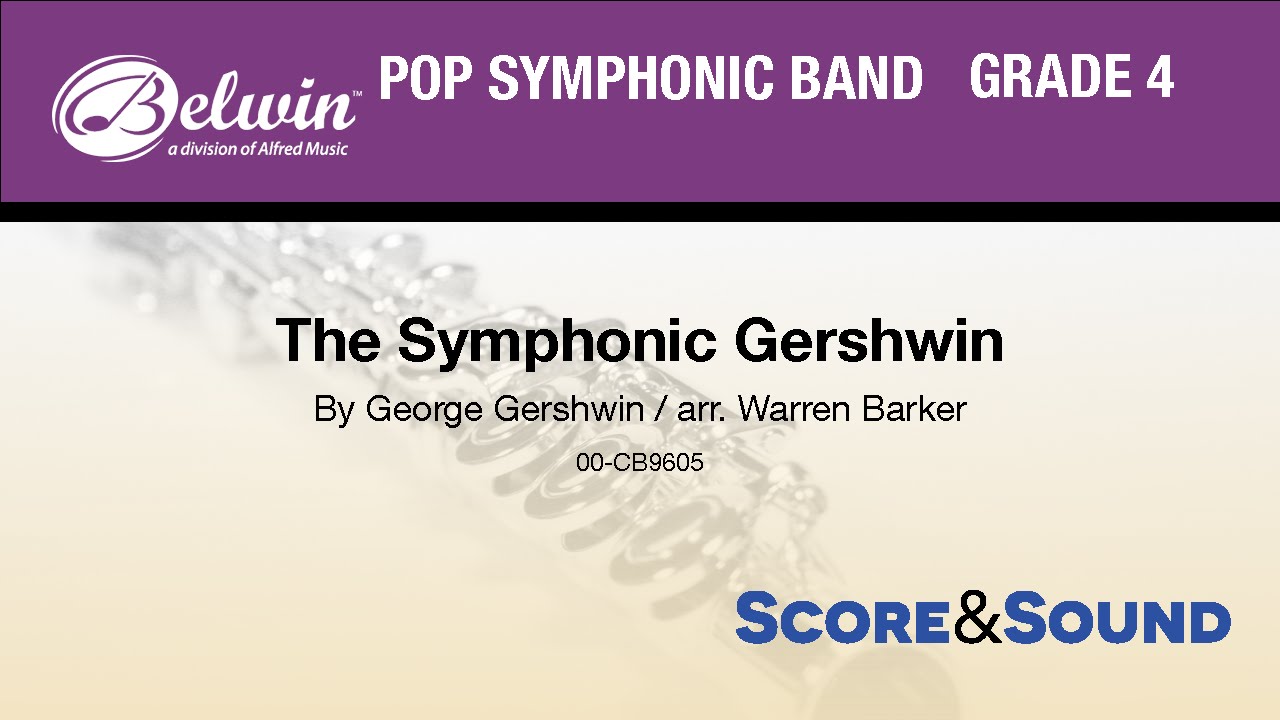 The Symphonic Gershwin, arr. Warren Barker - Score & Sound