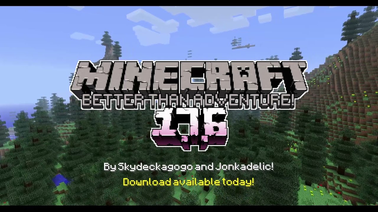 Better than Adventure! 1.7.6 Release Trailer (Minecraft Beta 1.7.3 mod)