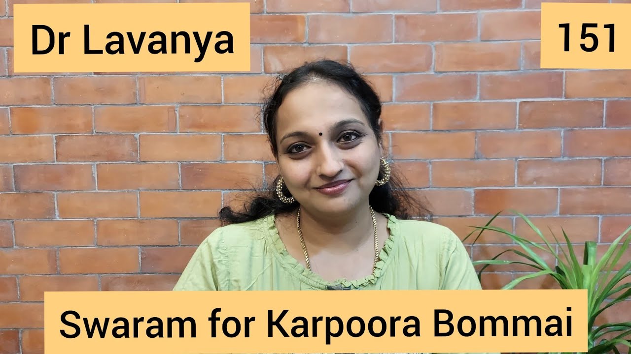 | Swaram for Karpoora Bommai | Keladi Kanmani | Dr Lavanya | Carnatic Notes | Voice Culture |