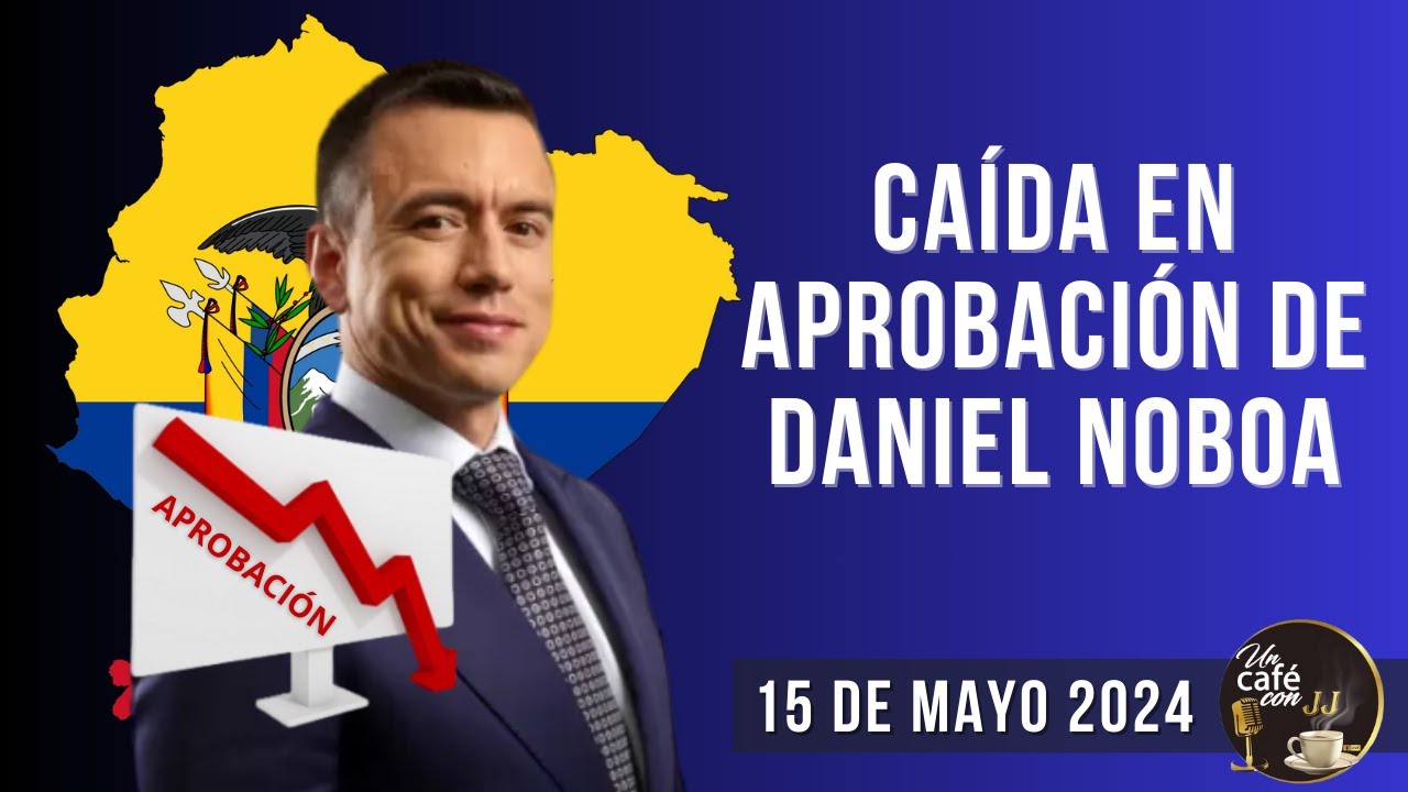 Dos ENCUESTAS revelan CAÍDA sostenida de aprobación de NOBOA