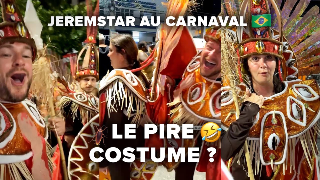 JEREMSTAR AU CARNAVAL DE RIO, IL A LE PIRE COSTUME ?