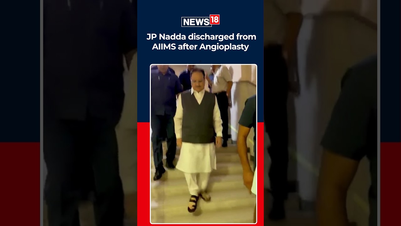 Union Minister JP Nadda Discharged From AIIMS After Angioplasty | Health Update | News18