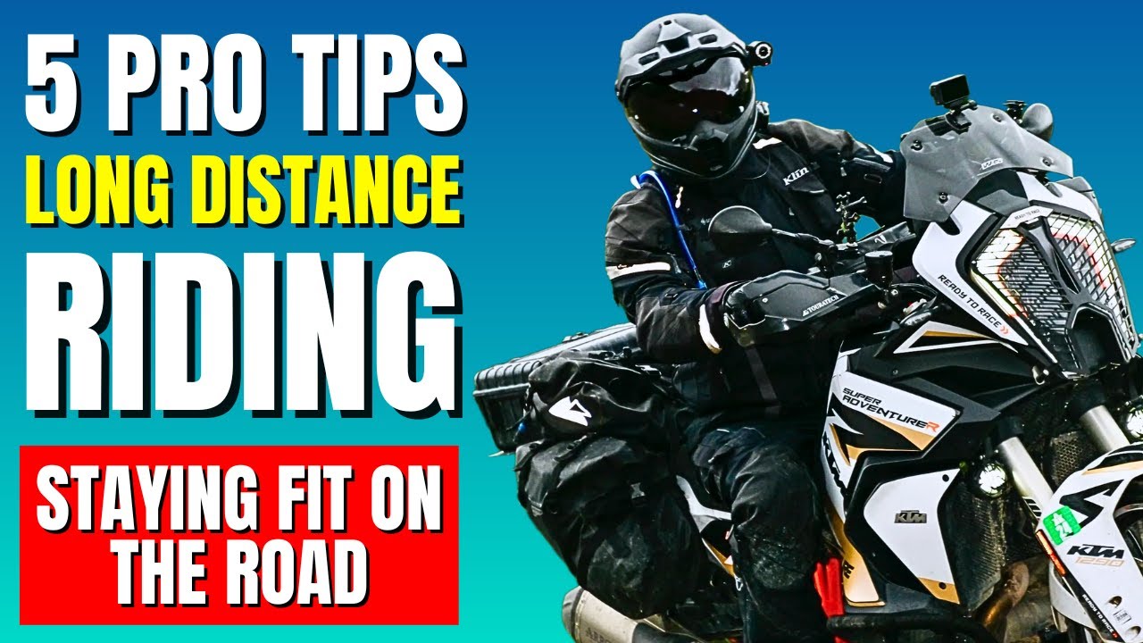 5 PRO TIPS for LONG DISTANCE Motorcycle Riding &ndash; STAY FIT on the Road