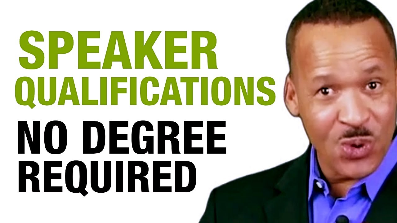 Video #1 Motivational Speaker Qualifications: No Degree Required To Start Your Speaking Career