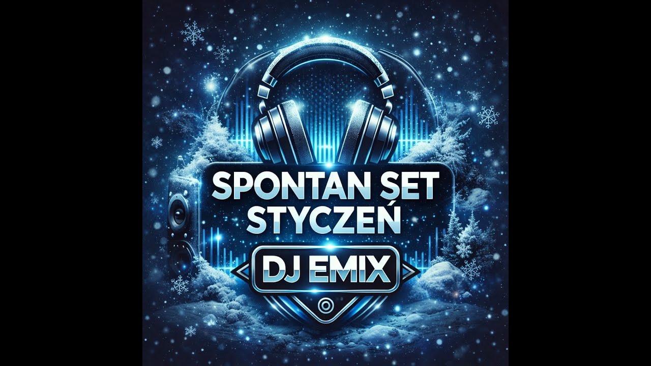 Dj emix spontan set styczeń 2026